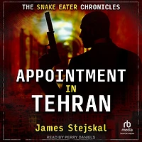 Appointment Tehran: A Cold War Spy Thriller