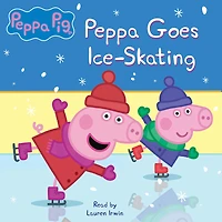 Peppa Pig: Goes Ice Skating!