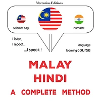 Melayu - Hindi: kaedah yang lengkap: Malay - Hindi : a complete method