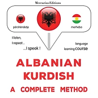 Shqip - Kurd: një metodë e plotë: Albanian - Kurdish : a complete method