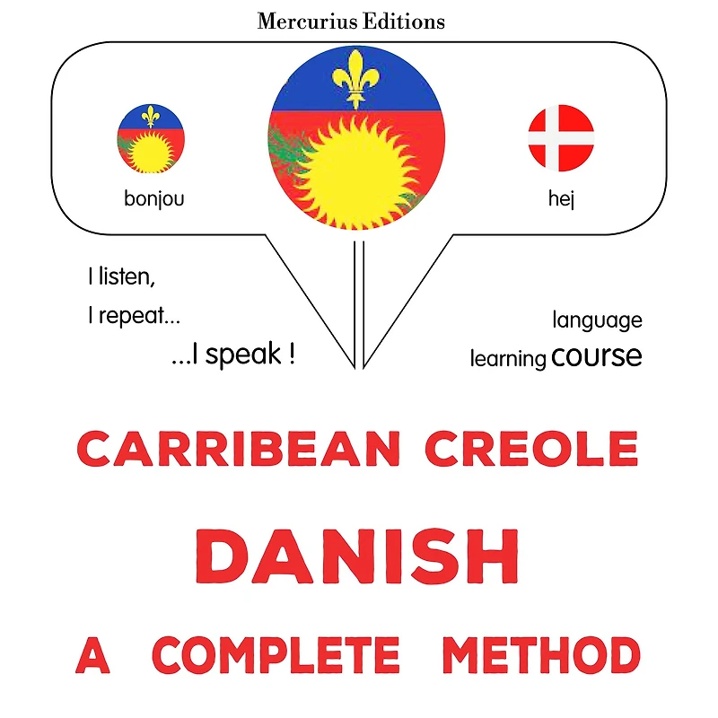 Kreyòl Karayib - Danish: yon metòd konplè: Carribean Creole - Danish : a complete method