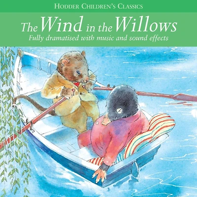 Children's Audio Classics: The Wind in the Willows (Abridged)