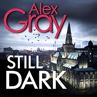 Still Dark: Book 14 the Sunday Times bestselling detective series