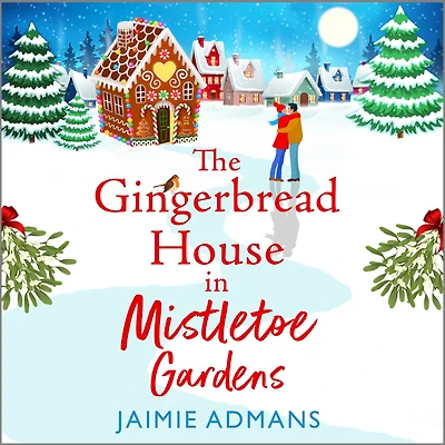The Gingerbread House Mistletoe Gardens