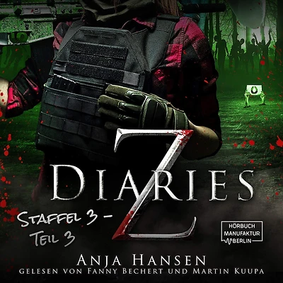 Z Diaries, 3: Staffel, Teil 3 (ungekürzt)
