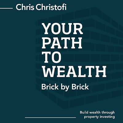Your Path to Wealth: Brick by Brick