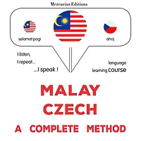 Melayu - Czech: kaedah yang lengkap: Malay - Czech : a complete method