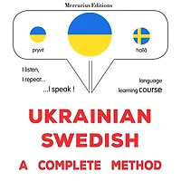 Ukrayins¿ko-shveds¿kyy: povnyy metod: Ukrainian - Swedish : a complete method
