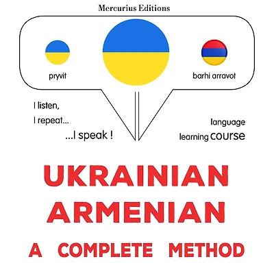 Ukrayins¿ko-virmens¿kyy: povnyy metod: Ukrainian - Armenian : a complete method