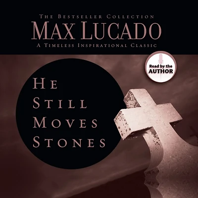 He Still Moves Stones: Everyone Needs a Miracle (Abridged)