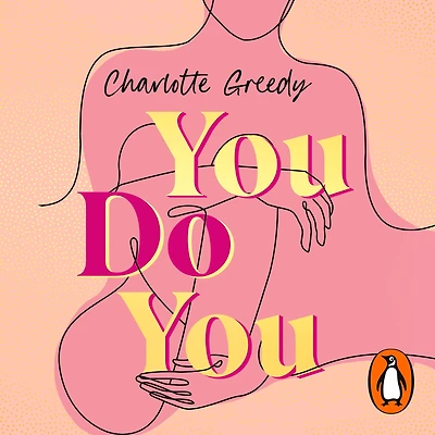 You Do You: The Inspirational Guide To Getting Life Want