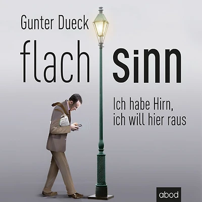 Flachsinn: ich habe Hirn, will hier raus