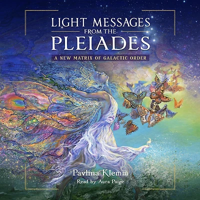 Light Messages from the Pleiades: A New Matrix of Galactic Order