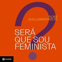 Será que sou feminista?