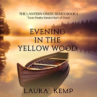 Evening the Yellow Wood (The Lantern Creek Series, #1)