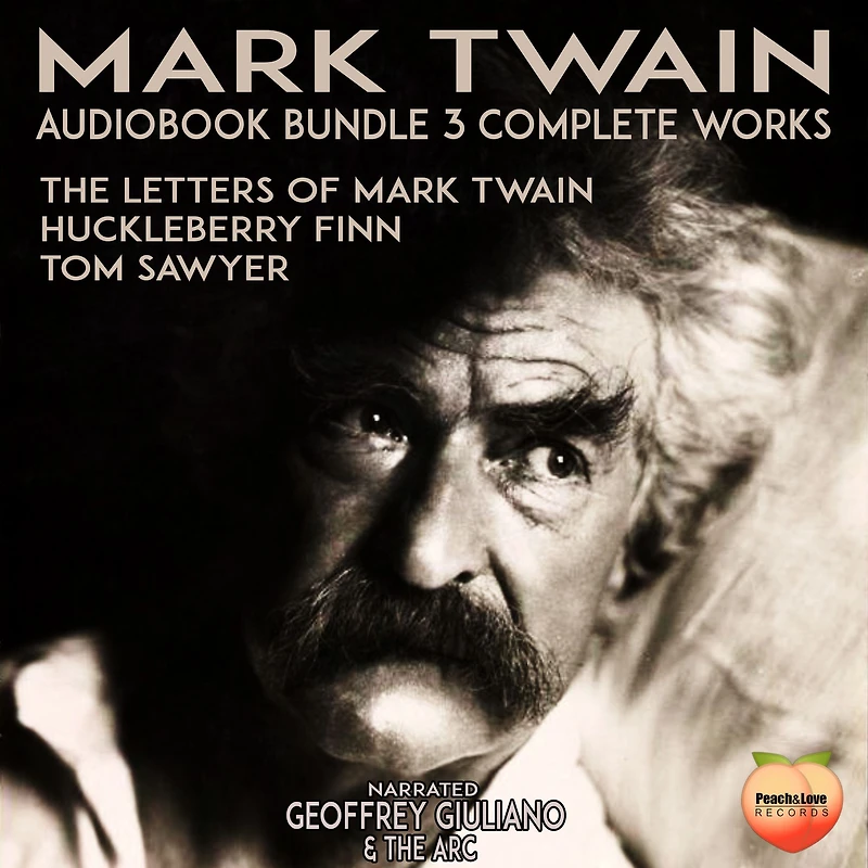 Mark Twain 3 Complete Works: The Letters Of Mark Twain Huckleberry Finn Tom Sawyer