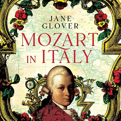 Mozart Italy: Coming of Age the Land Opera