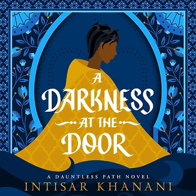 A Darkness at the Door (Dauntless Path, #3)