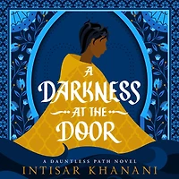 A Darkness at the Door (Dauntless Path, #3)
