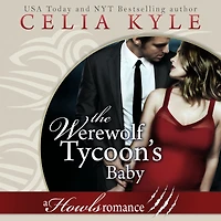The Werewolf Tycoon's Baby: Paranormal Werewolf Secret Baby Romance