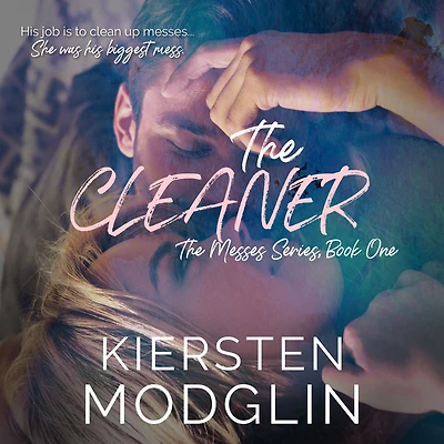 The Cleaner (The Messes, #1)