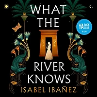 What the River Knows