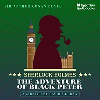 The Adventure of Black Peter: Sherlock Holmes