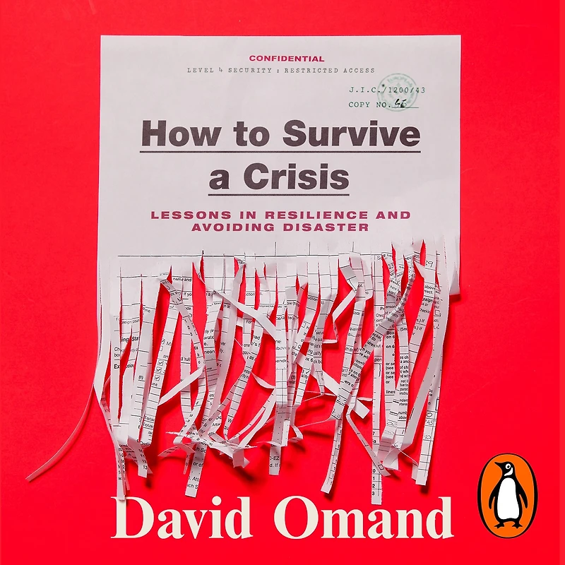 How to Survive a Crisis: Lessons Resilience and Avoiding Disaster