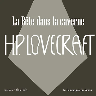 La Bête dans la Caverne: La collection HP Lovecraft