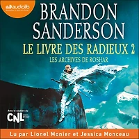 Le Livre des radieux, volume 2 (Les Archives de Roshar, Tome 2)