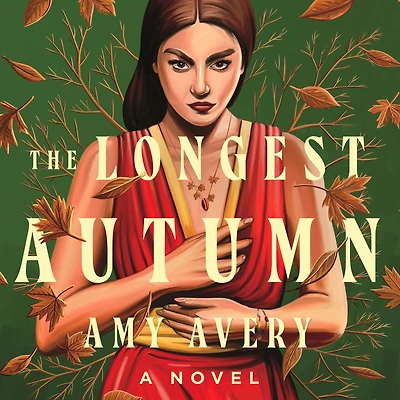 The Longest Autumn: A Novel