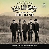 Rags and Bones: An Exploration of The Band