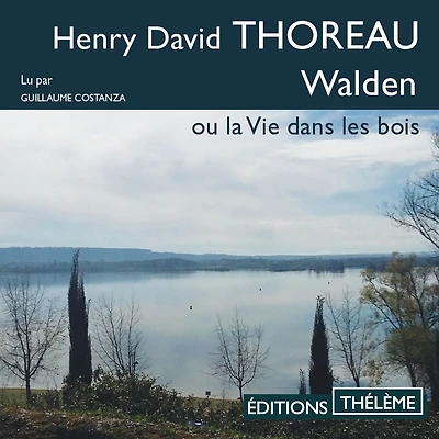 Walden ou la vie dans les bois