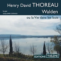Walden ou la vie dans les bois