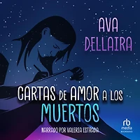 Cartas de amor a los muertos (Love Letters to the Death)
