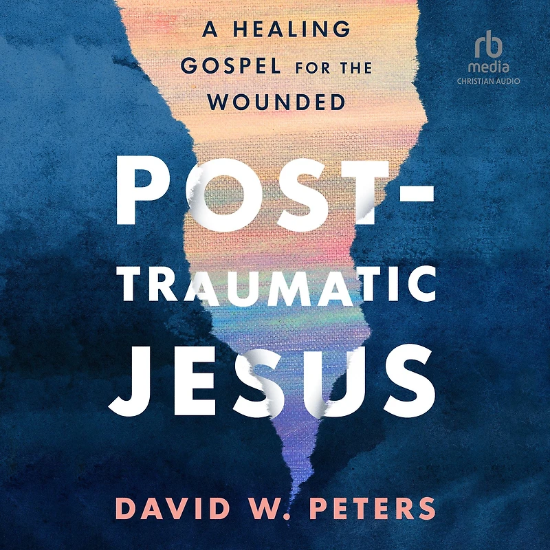 Post-Traumatic Jesus: Reading the Gospel with Wounded