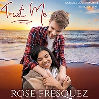Trust Me: A Small-town Single dad romance