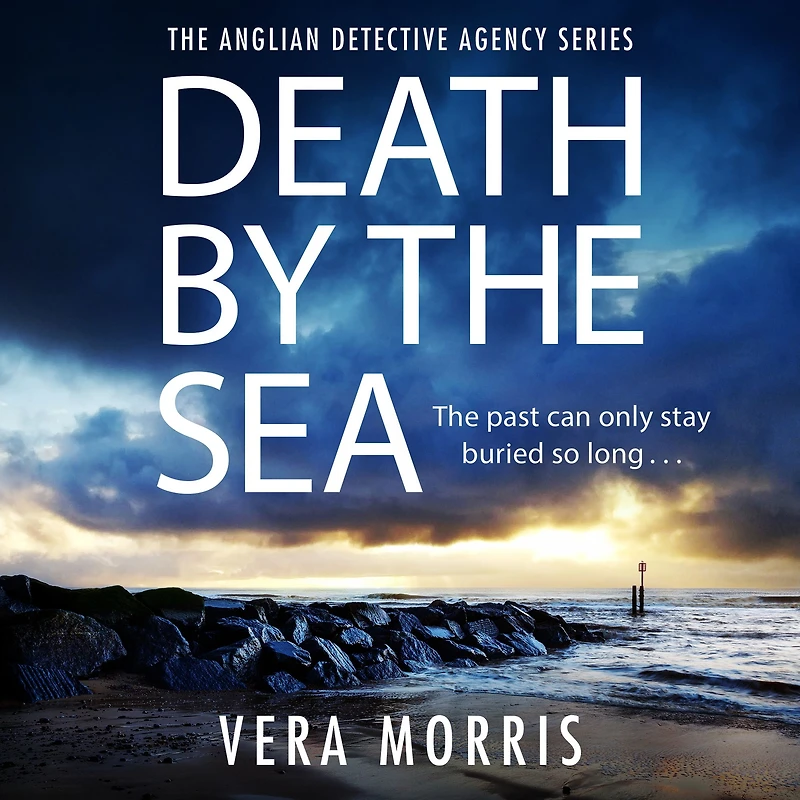 Death by the Sea: The Anglian Detective Agency Series