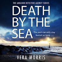 Death by the Sea: The Anglian Detective Agency Series
