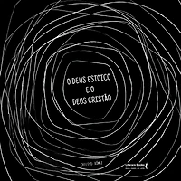 O Deus estoico e o Deus cristão (Abridged)