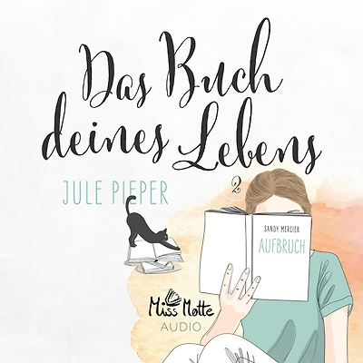 Das Buch deines Lebens 2: Aufbruch