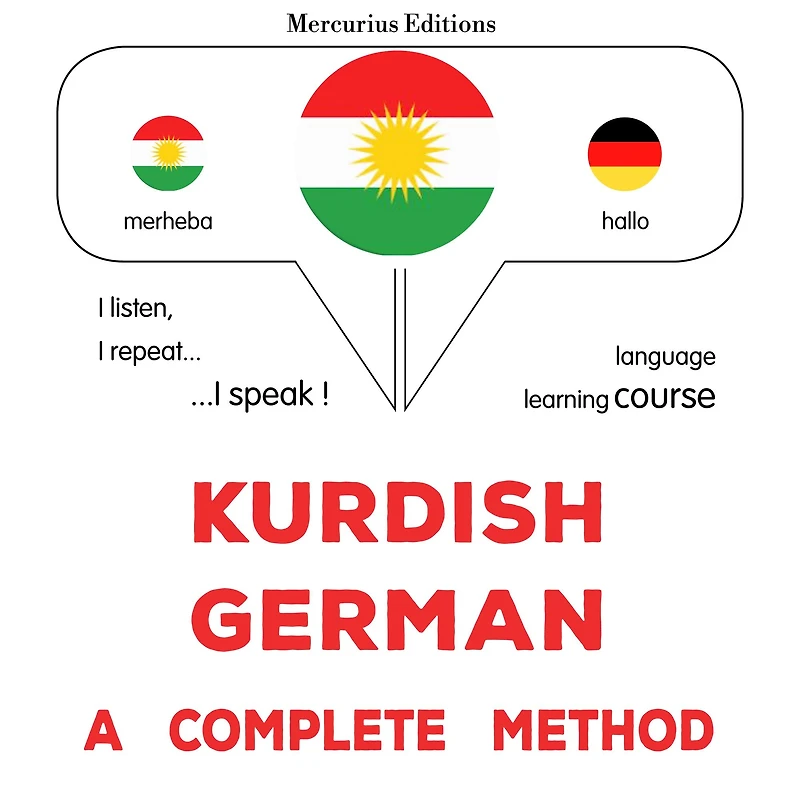 Kurdî - Almanî: rêbazeke temam: Kurdish - German : a complete method