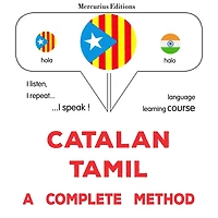 Català - Tamil: un mètode complet: Catalan - Tamil : a complete method