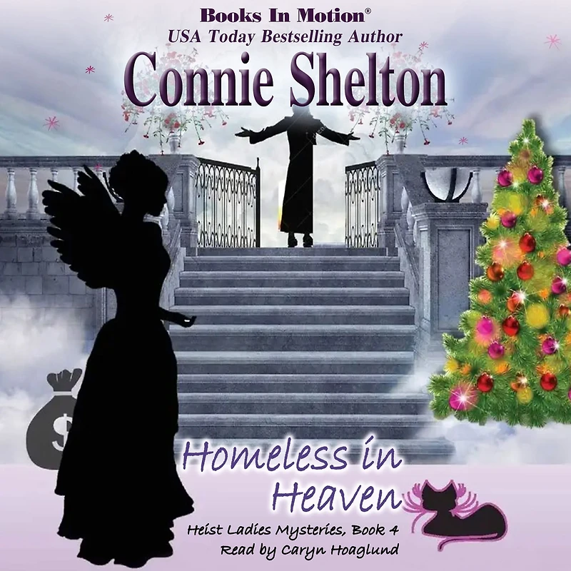 Homeless Heaven (Heist Ladies Mysteries, Book 4)