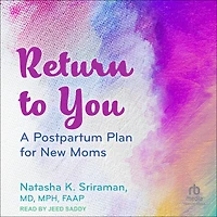 Return to You: A Postpartum Plan for New Moms