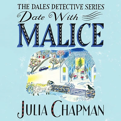Date with Malice: A Charming Yorkshire Murder Mystery