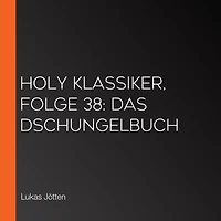 Holy Klassiker, Folge 38: Das Dschungelbuch