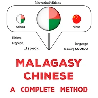 Malagasy - Sinoa: fomba feno: Malagasy - Chinese : a complete method