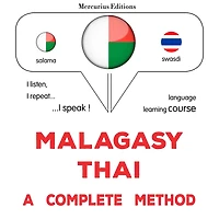 Malagasy - Thai: fomba feno: Malagasy - Thai : a complete method