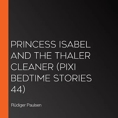 Princess Isabel and the Thaler Cleaner (Pixi Bedtime Stories 44)
